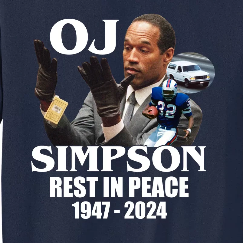 Rip Oj Simpson 1947 2024 Tall Sweatshirt