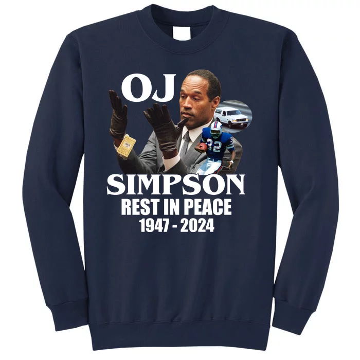 Rip Oj Simpson 1947 2024 Tall Sweatshirt