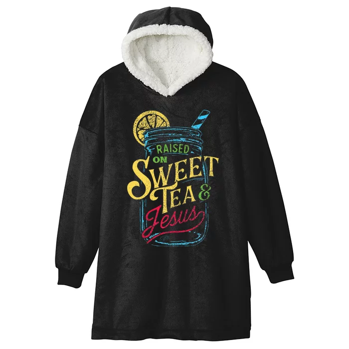 Raised On Sweet Tea & Jesus Southern Pride Iced Tea Hooded Wearable Blanket