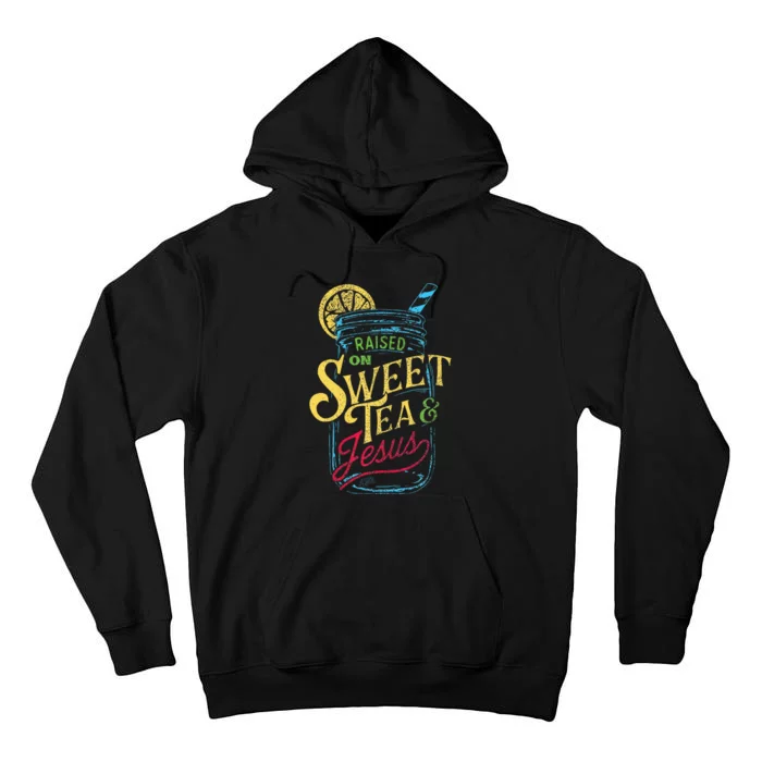 Raised On Sweet Tea & Jesus Southern Pride Iced Tea Tall Hoodie