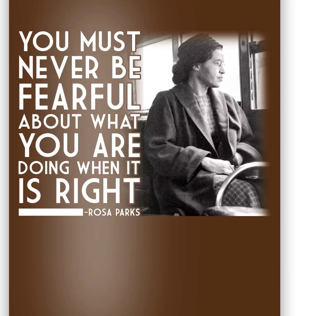 Rosa Parks Never be Fearful Black History Poster