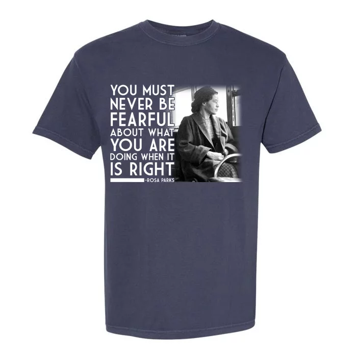 Rosa Parks Never be Fearful Black History Garment-Dyed Heavyweight T-Shirt