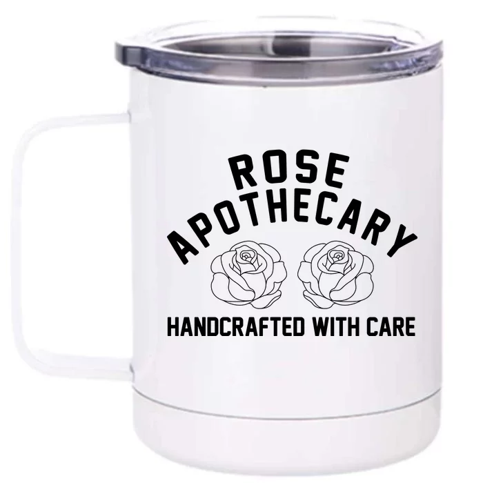 Rose Apothecary Handcrafted With Care Front & Back 12oz Stainless Steel Tumbler Cup