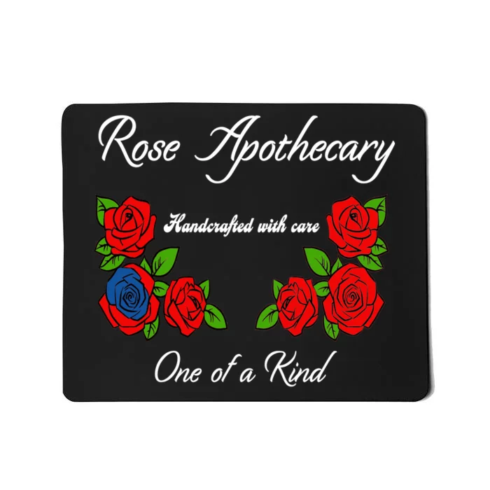 Rose Apothecary Handcrafted With Care One Of A Kind Mousepad