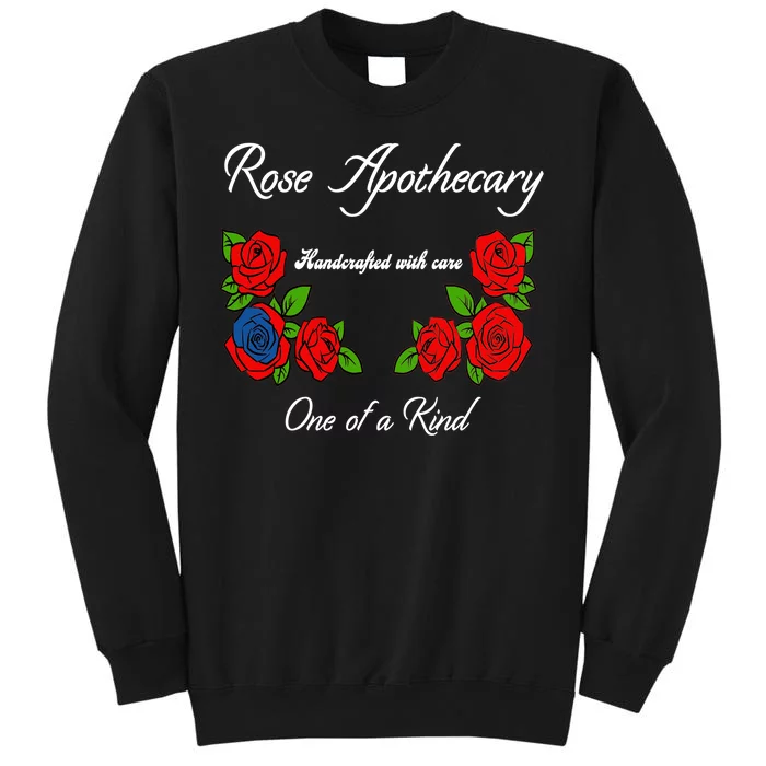 Rose Apothecary Handcrafted With Care One Of A Kind Tall Sweatshirt