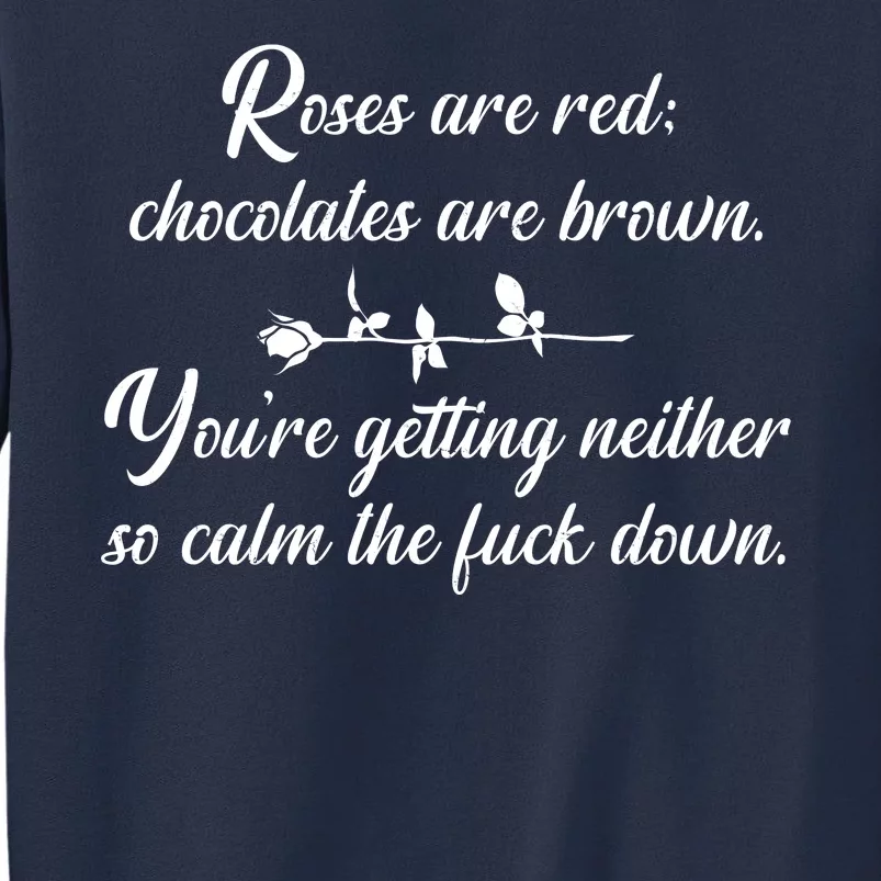 Rose Are Red Chocolates Are Brown Sweatshirt