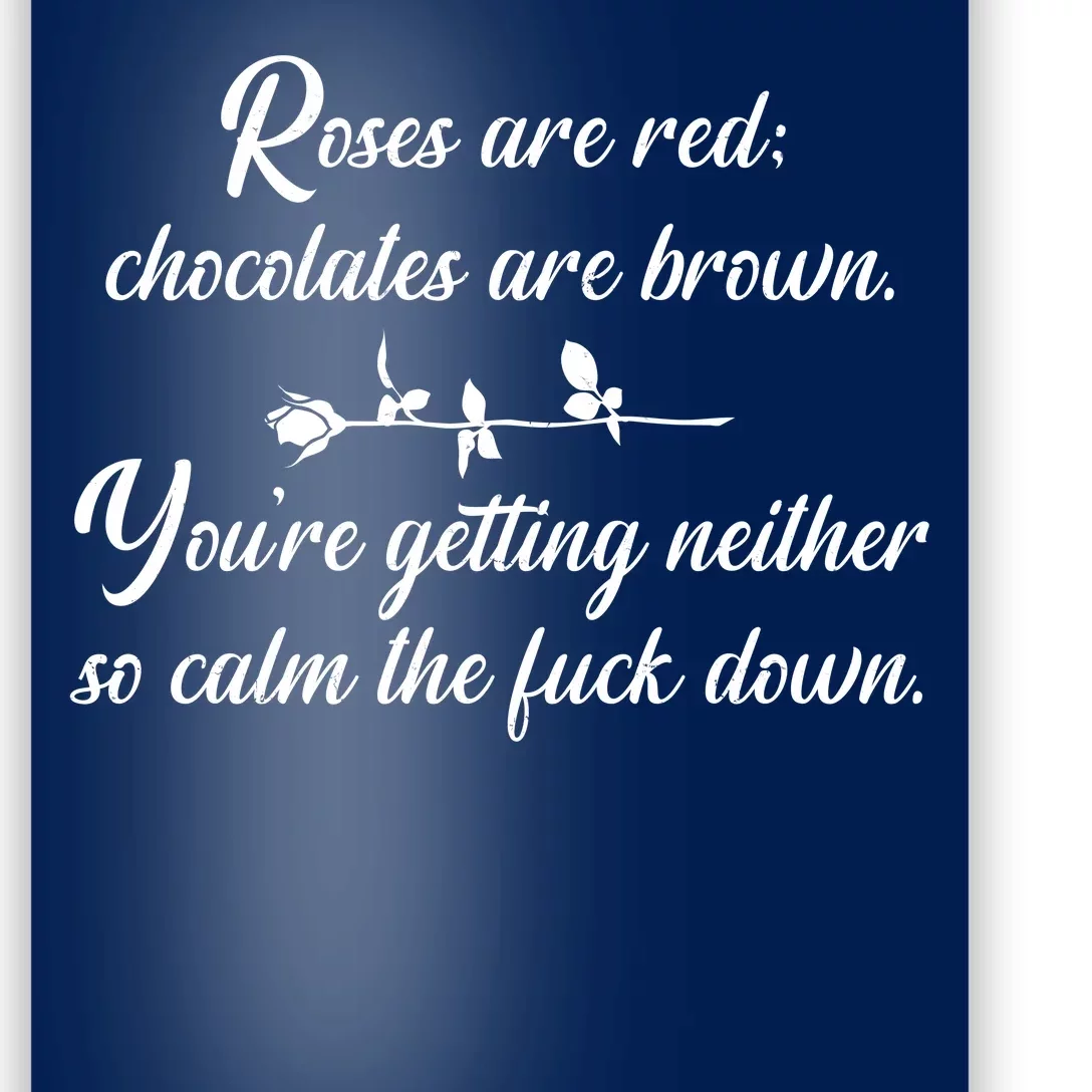 Rose Are Red Chocolates Are Brown Poster