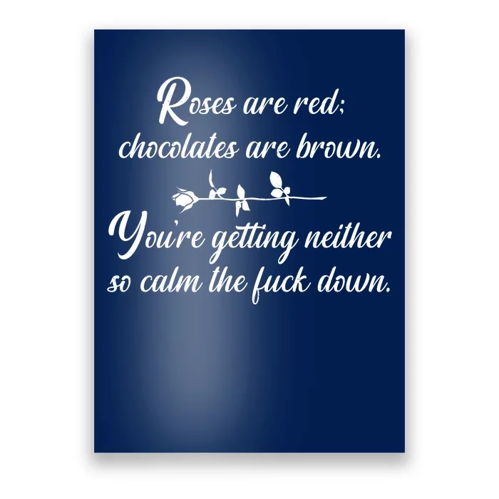 Rose Are Red Chocolates Are Brown Poster