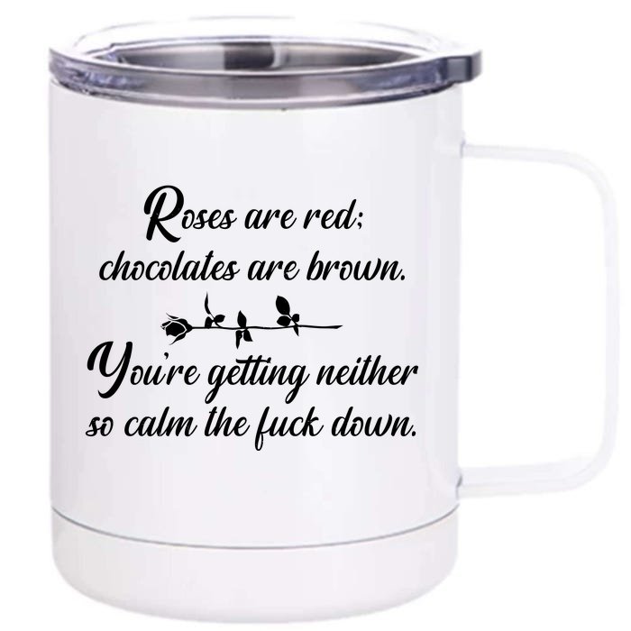 Rose Are Red Chocolates Are Brown Front & Back 12oz Stainless Steel Tumbler Cup