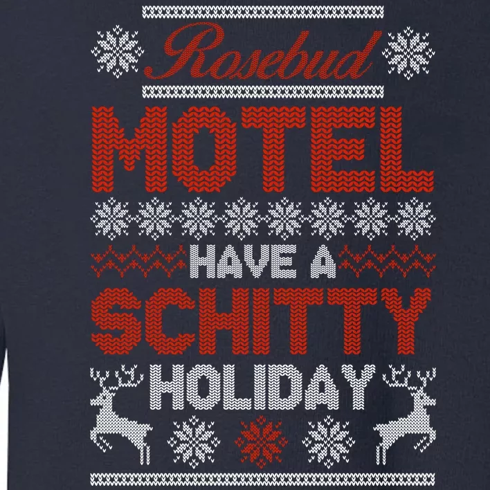 Rosebud Motel Have A Schitty Holiday Ugly Christmas Sweater Toddler Sweatshirt