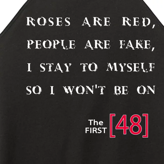 Roses Are Red People Are Fake First 48 Women’s Perfect Tri Rocker Tank