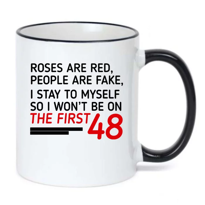 Roses Are Red People Are Fake I Stay To Myself 48 Black Color Changing Mug