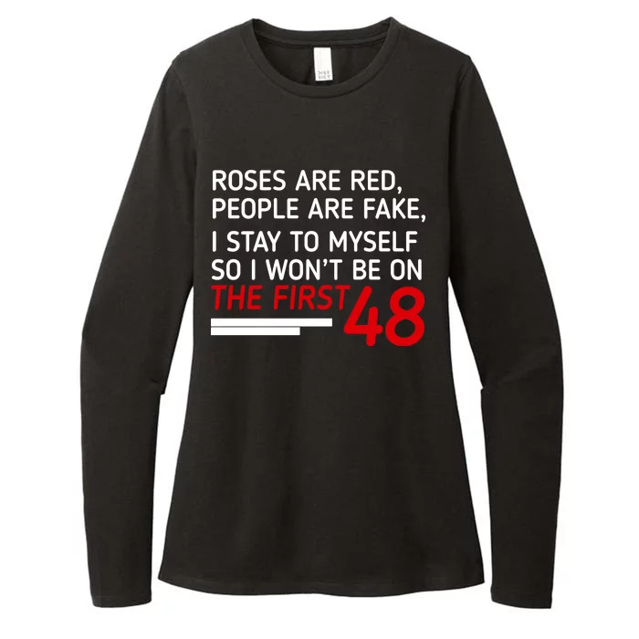 Roses Are Red People Are Fake I Stay To Myself 48 Womens CVC Long Sleeve Shirt