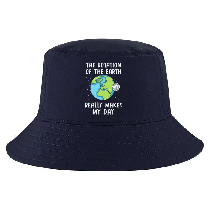 Rotation Of The Earth Makes My Day Science Teacher Earth Day Cool Comfort Performance Bucket Hat