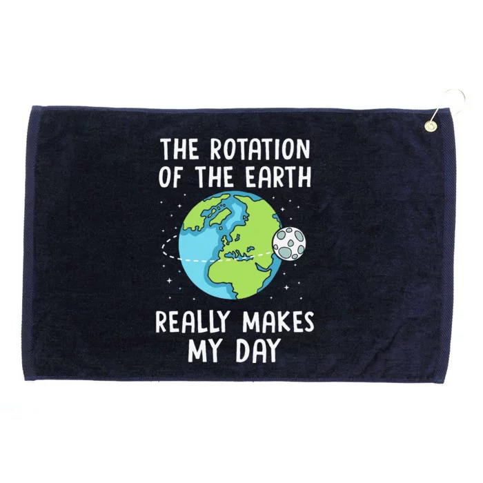 Rotation Of The Earth Makes My Day Science Teacher Earth Day Grommeted Golf Towel