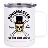 Ringmaster Of The Shit Show 12 oz Stainless Steel Tumbler Cup