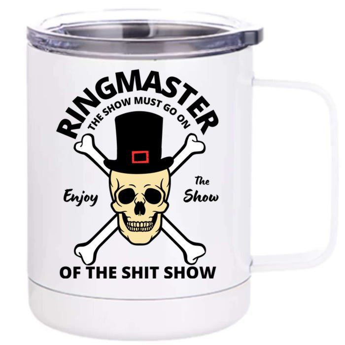 Ringmaster Of The Shit Show 12 oz Stainless Steel Tumbler Cup