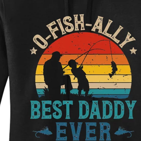 Retro Ofishally The Best Dad Fishing Father Fisherman Women's Pullover Hoodie