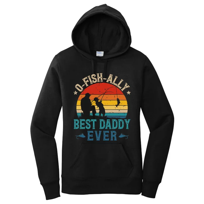 Retro Ofishally The Best Dad Fishing Father Fisherman Women's Pullover Hoodie