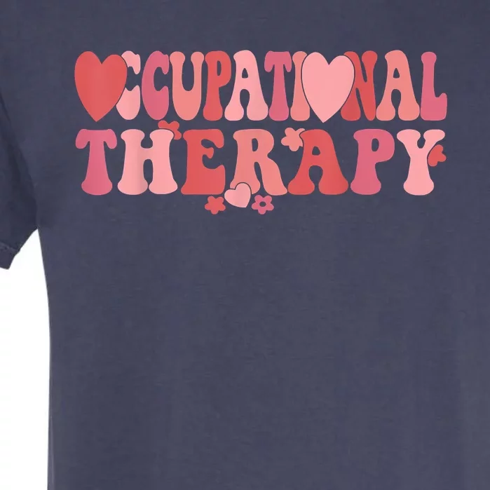 Retro Occupational Therapy Therapist Valentine's Day Therapist OT Garment-Dyed Heavyweight T-Shirt