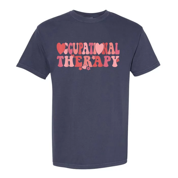 Retro Occupational Therapy Therapist Valentine's Day Therapist OT Garment-Dyed Heavyweight T-Shirt