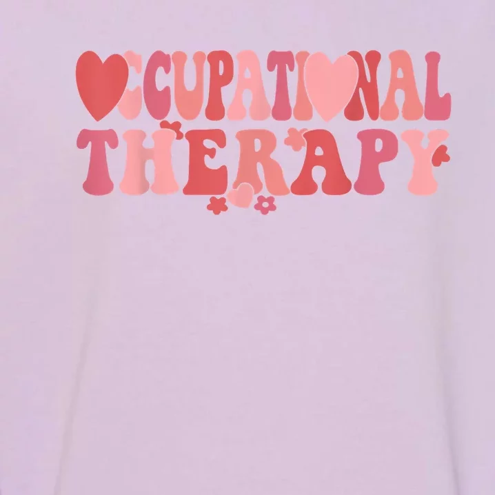 Retro Occupational Therapy Therapist Valentine's Day Therapist OT Garment-Dyed Sweatshirt