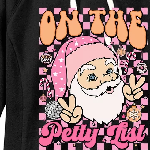 Retro On The Petty List Funny Family Christmas Santa Claus Women's Fleece Hoodie