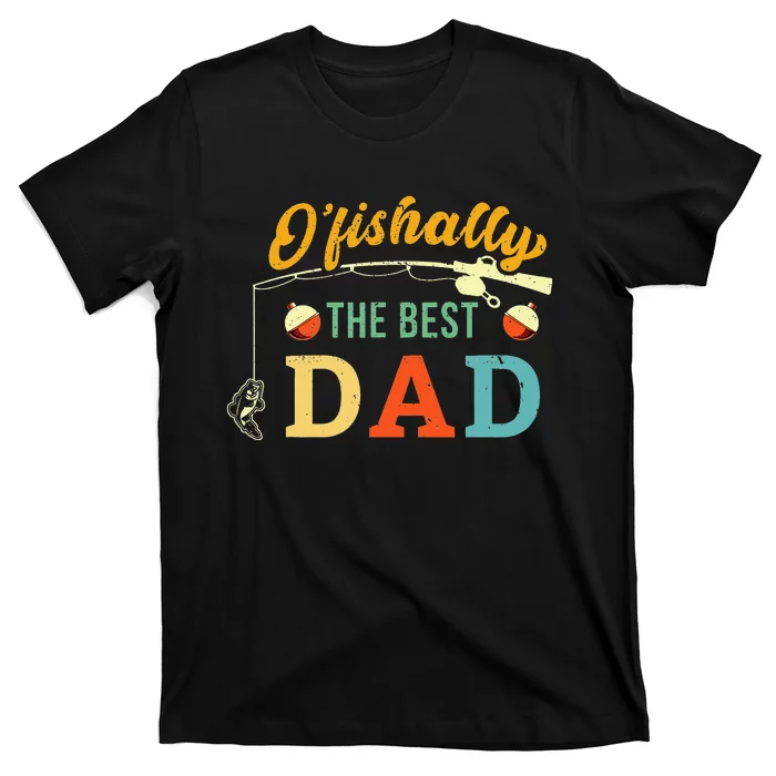 Retro Ofishally The Best Dad Fishing Father Fisherman Papa T-Shirt