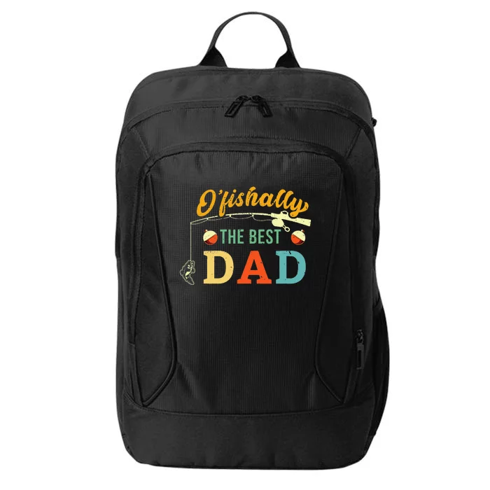 Retro Ofishally The Best Dad Fishing Father Fisherman Papa City Backpack