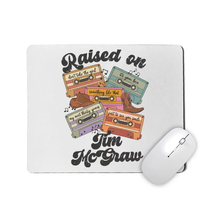 Raised On Tim Mcgraw Retro Cassette Tape Mousepad