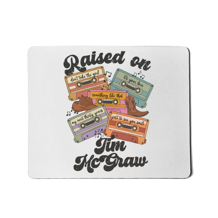 Raised On Tim Mcgraw Retro Cassette Tape Mousepad