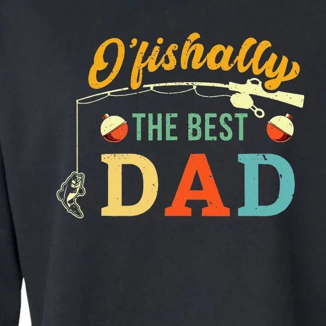 Retro Ofishally The Best Dad Fishing Father Cropped Pullover Crew