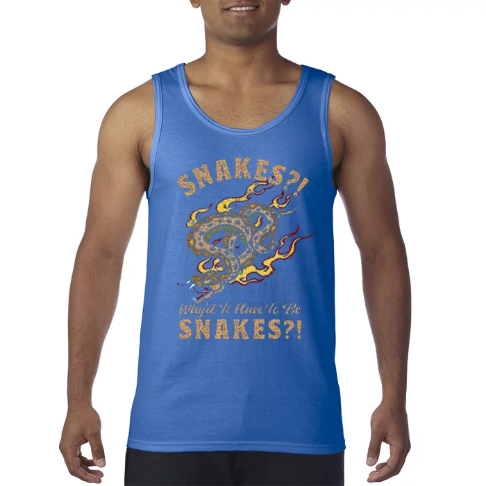 Raiders Of The Lost Ark Why Snakes Tank Top