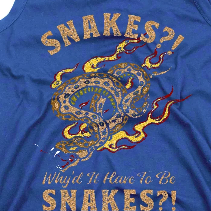 Raiders Of The Lost Ark Why Snakes Tank Top