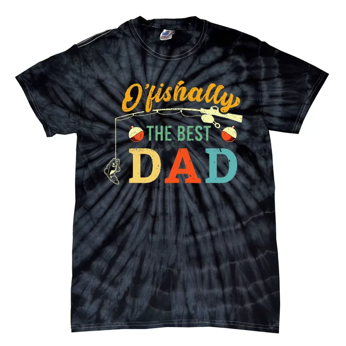 Retro Ofishally The Best Dad Fishing Father Fisherman Papa Tie-Dye T-Shirt