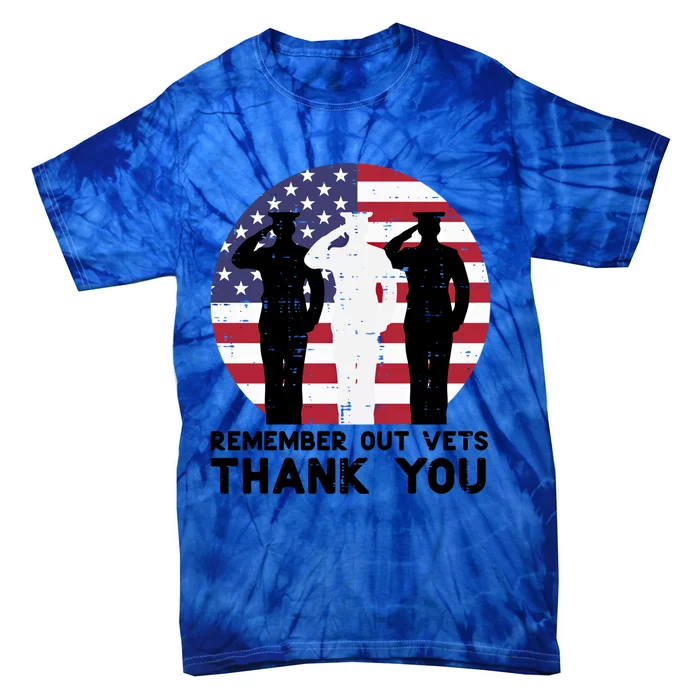 Remember Our Vets Thank You Salute Flag Memorial Day Patriot Cool Gift Tie-Dye T-Shirt