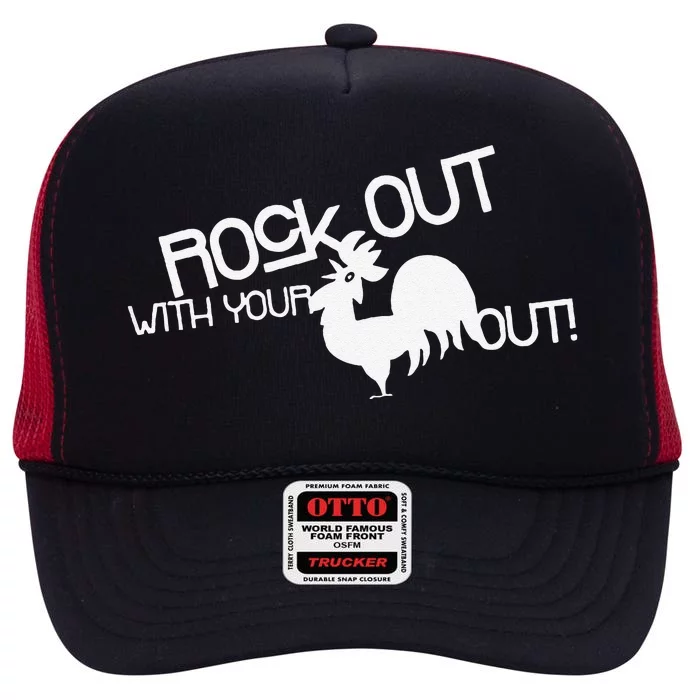 Rock Out With Your Cock Out Funny High Crown Mesh Trucker Hat