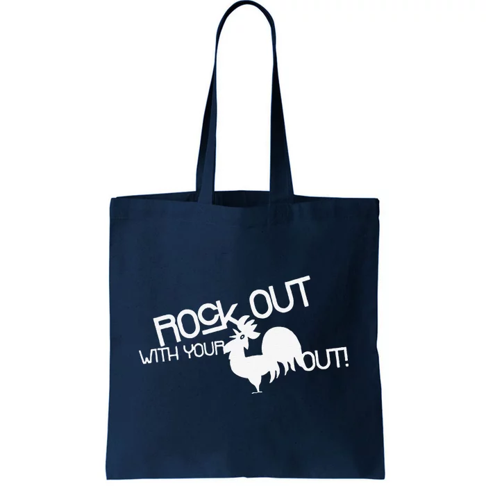 Rock Out With Your Cock Out Funny Tote Bag