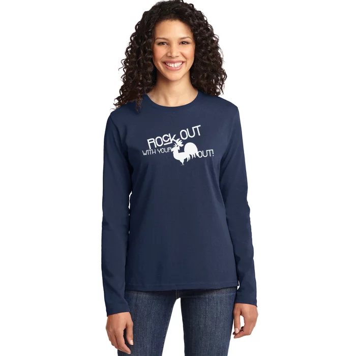 Rock Out With Your Cock Out Funny Ladies Long Sleeve Shirt