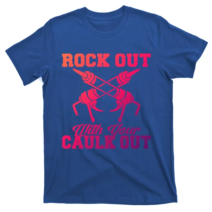 Rock Out With Your Caulk Out Construction Worker Funny Gift T-Shirt