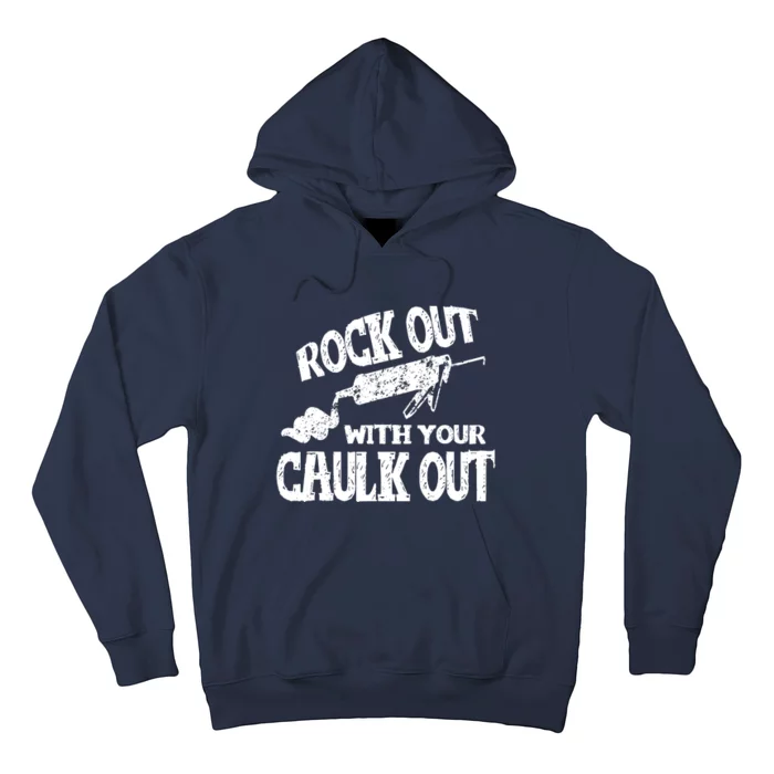 Rock Out With Your Caulk Out Construction Worker Gift Hoodie