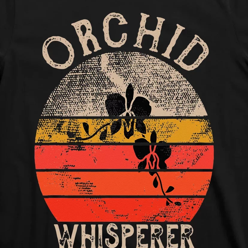 Retro Orchid Whisperer Funny Orchids Flower Lover Gardener T-Shirt