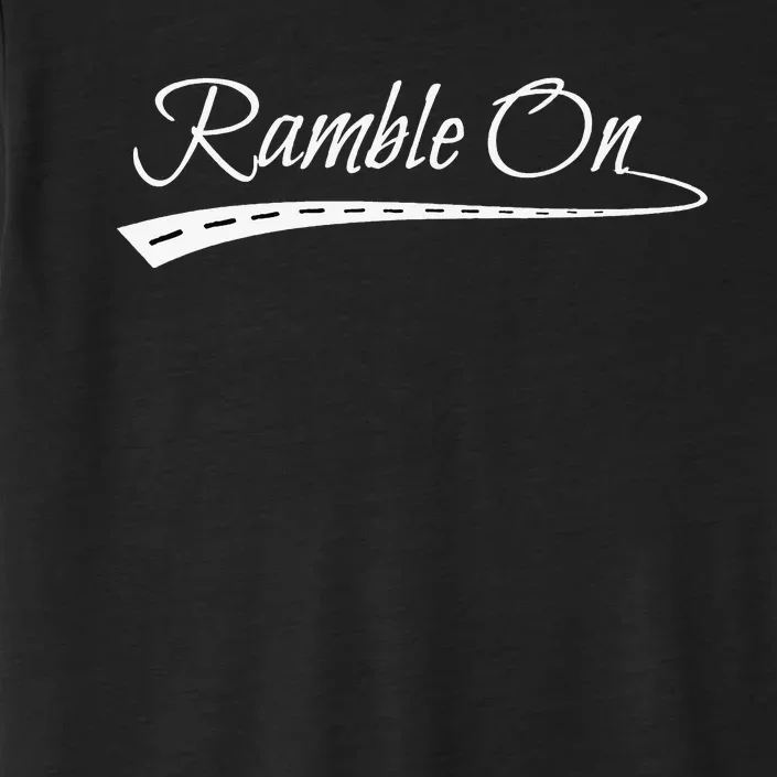 Ramble On World Traveler Gift ChromaSoft Performance T-Shirt