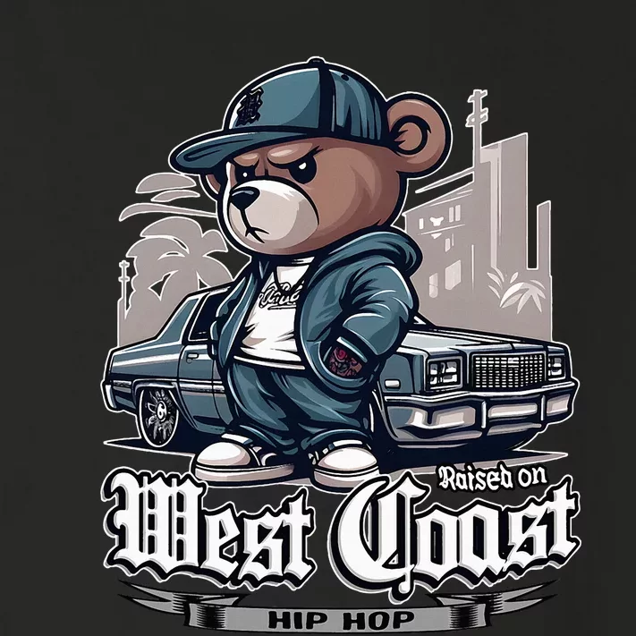 Raised On West Coast Hip Hop Teddy Bear Old School 90s 80s Toddler Long Sleeve Shirt