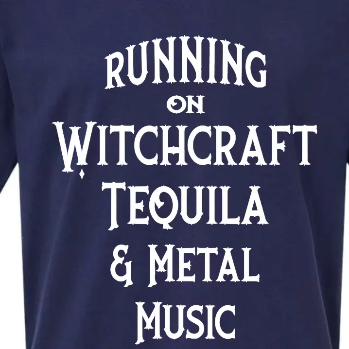 Running On Witchcraft Tequila And Metal Music Cheeky Witch Sueded Cloud Jersey T-Shirt