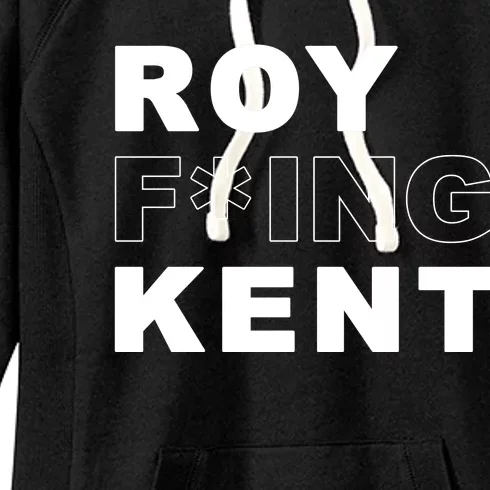 Roy Freaking Kent Women's Fleece Hoodie