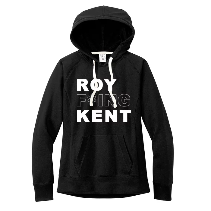 Roy Freaking Kent Women's Fleece Hoodie