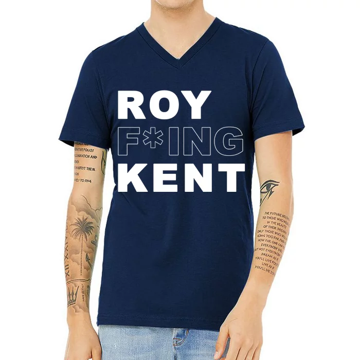 Roy Freaking Kent V-Neck T-Shirt