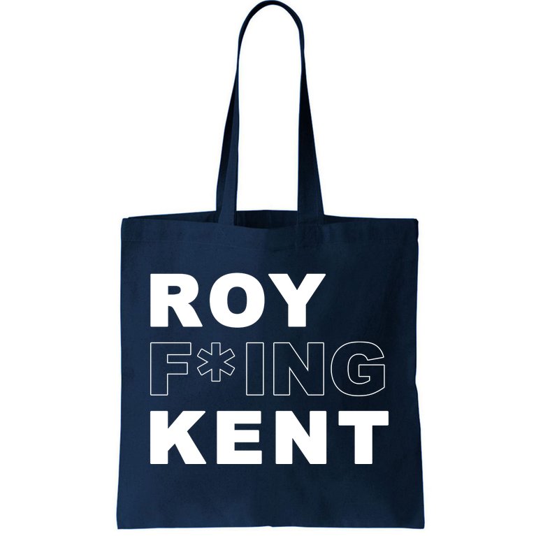 Roy Freaking Kent Tote Bag