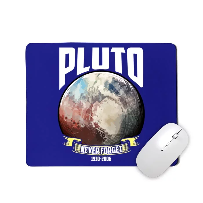 Remember Pluto 1930gift2006 Pluto Never Forget Funny Gift Mousepad